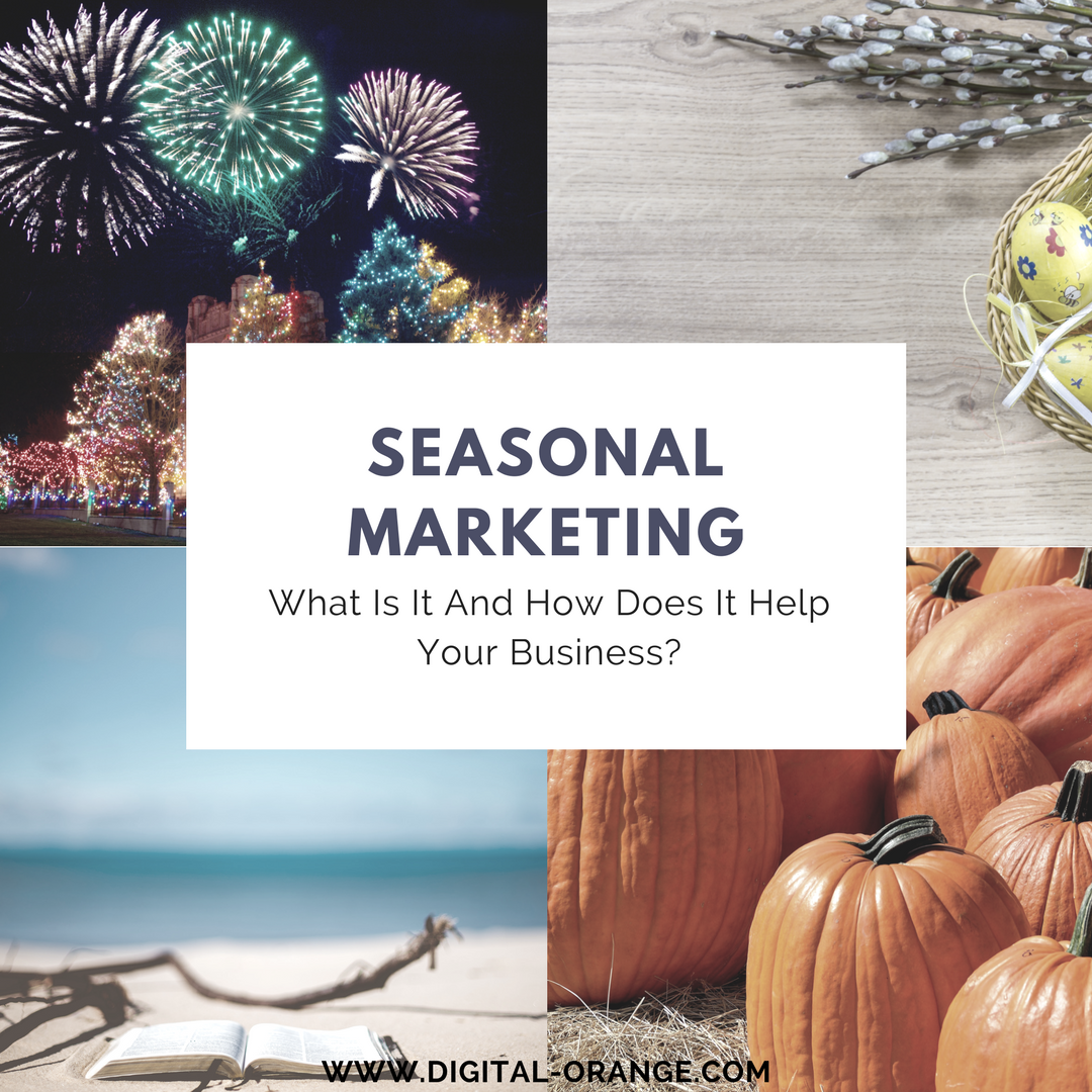 Seasonal Marketing: What Is It And How Does It Help Your Business?